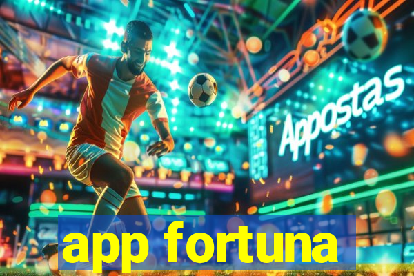 app fortuna