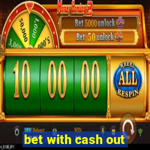 bet with cash out