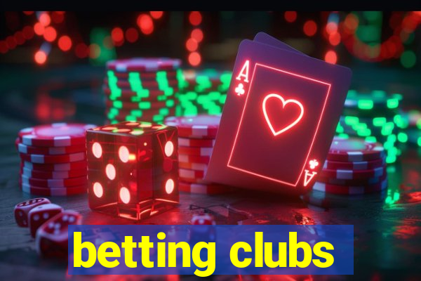 betting clubs