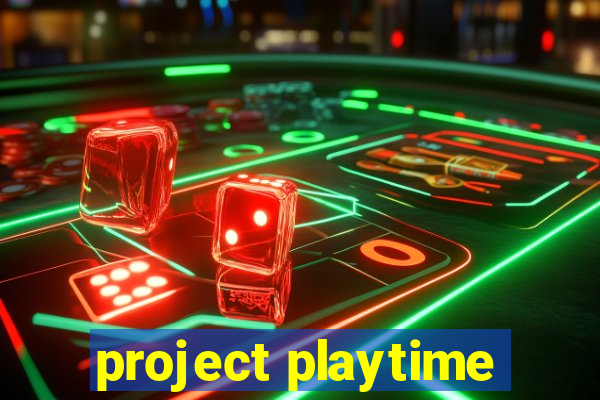 project playtime