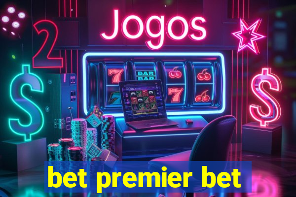 bet premier bet