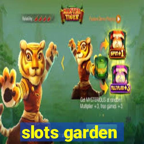 slots garden