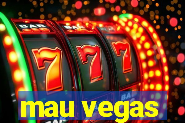 mau vegas