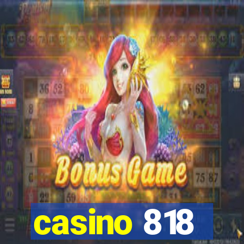 casino 818