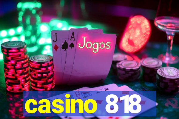 casino 818