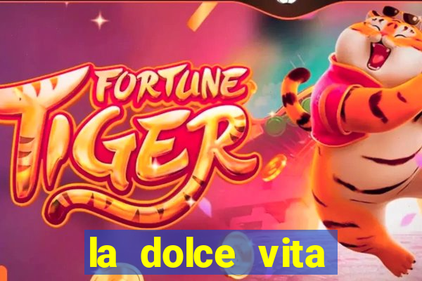 la dolce vita double rush slot