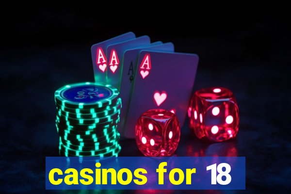 casinos for 18