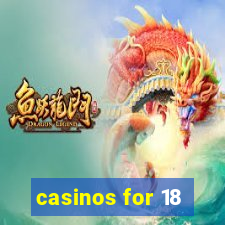 casinos for 18