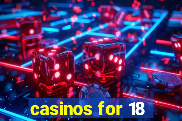 casinos for 18