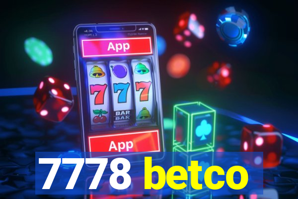 7778 betco