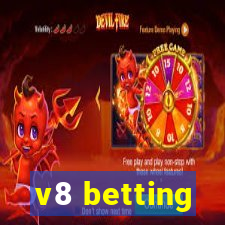 v8 betting