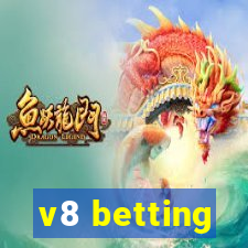 v8 betting