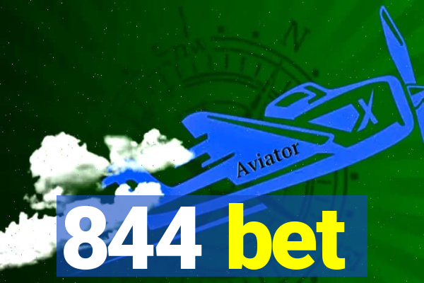 844 bet