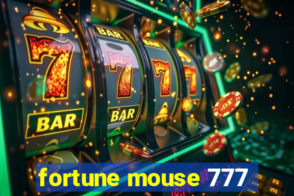 fortune mouse 777