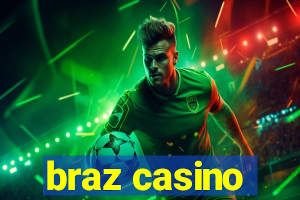 braz casino