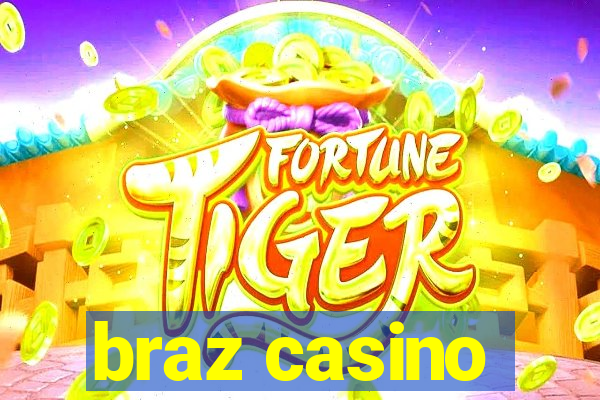 braz casino