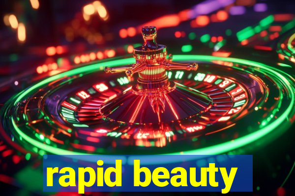 rapid beauty