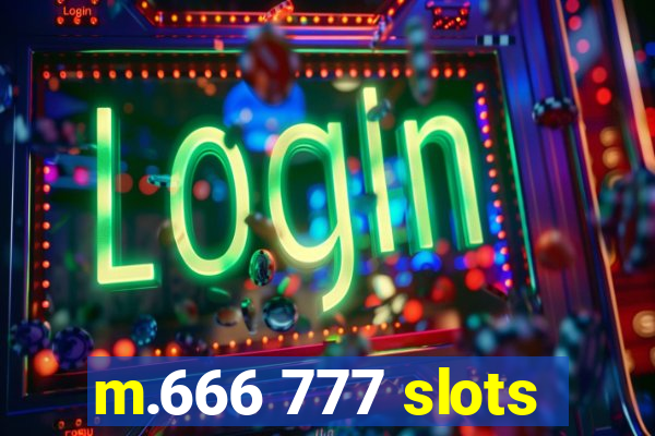 m.666 777 slots