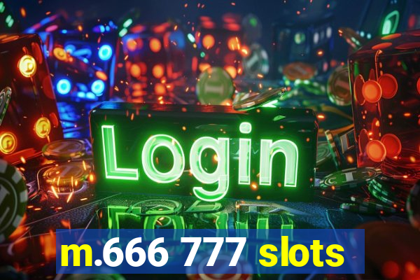 m.666 777 slots