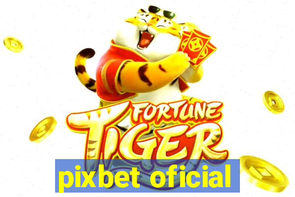 pixbet oficial