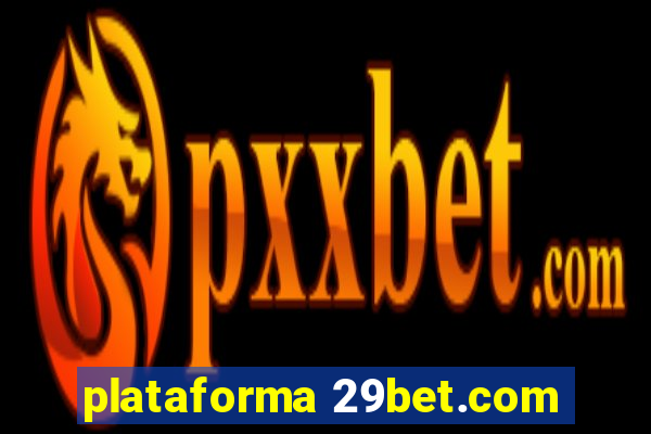 plataforma 29bet.com