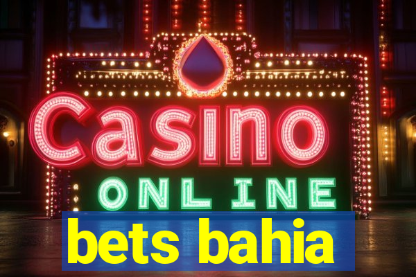 bets bahia