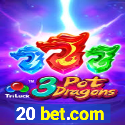 20 bet.com