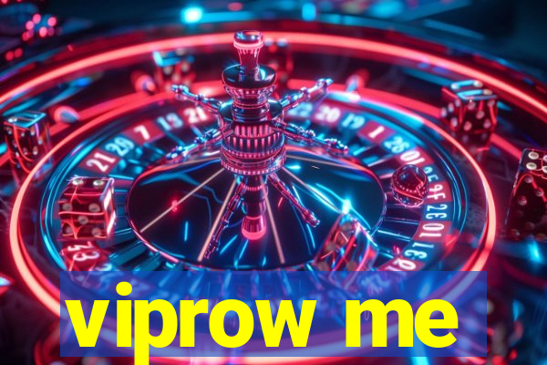 viprow me