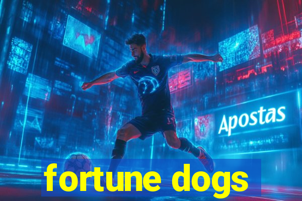 fortune dogs