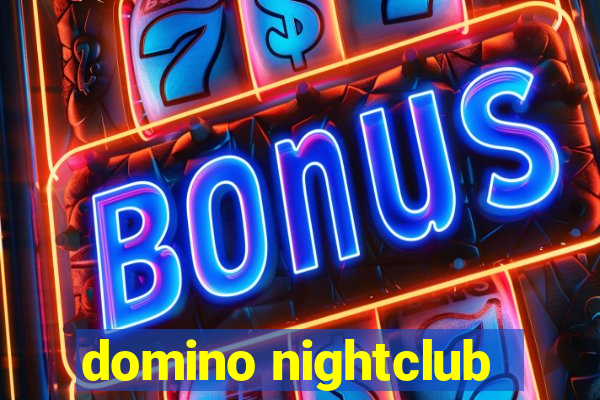 domino nightclub