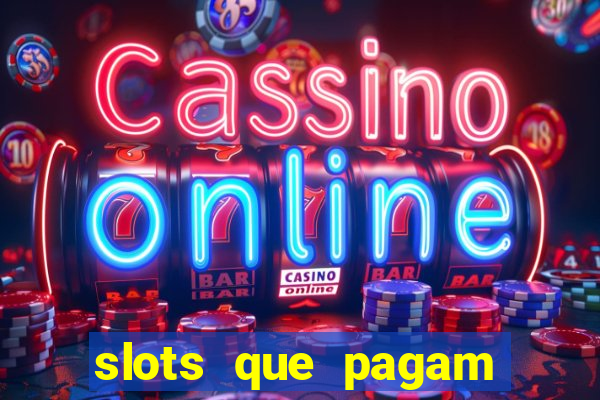 slots que pagam sem dep贸sito