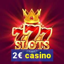 2€ casino