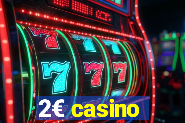 2€ casino