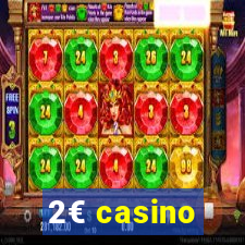 2€ casino