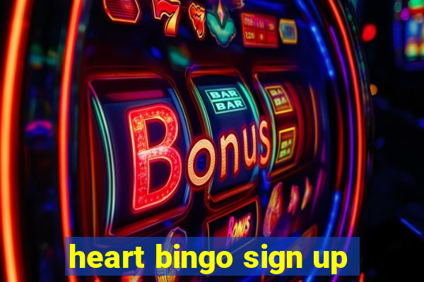 heart bingo sign up