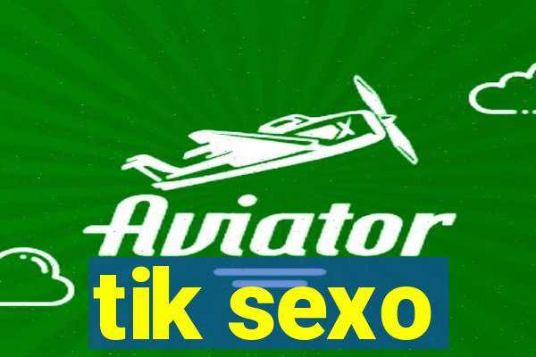 tik sexo