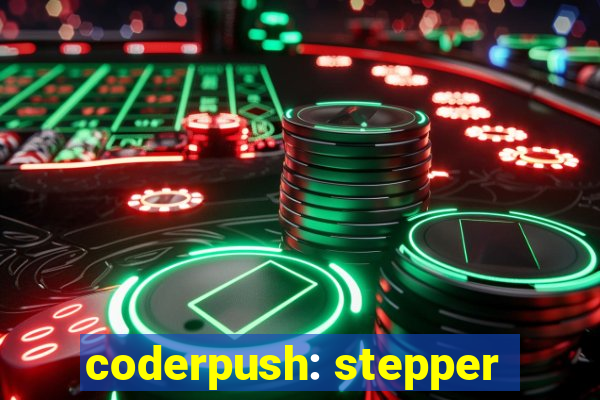 coderpush: stepper