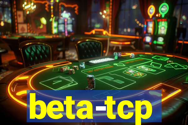 beta-tcp