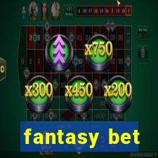 fantasy bet