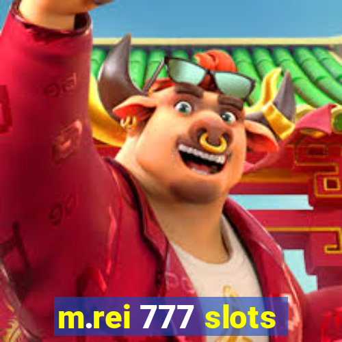 m.rei 777 slots