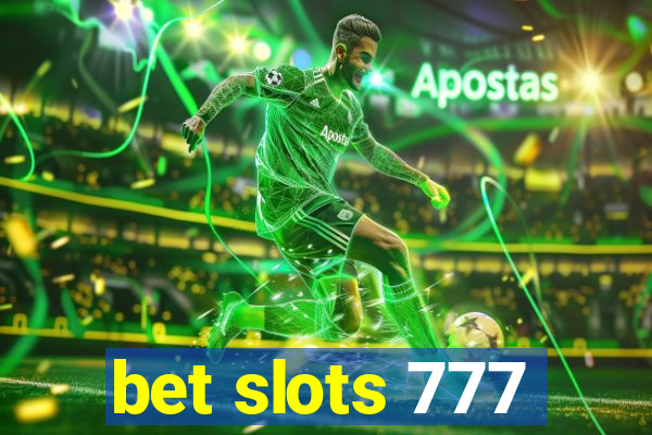 bet slots 777