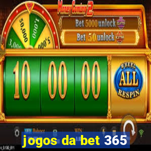 jogos da bet 365