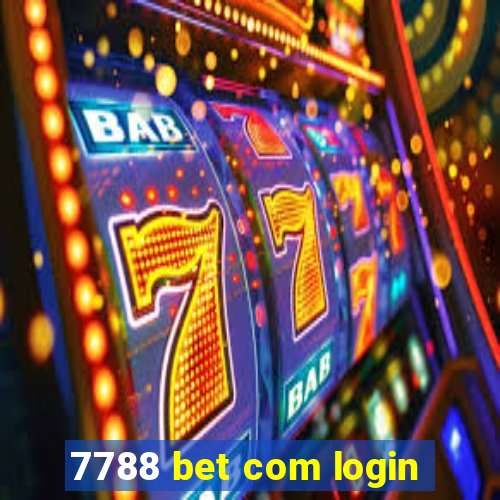 7788 bet com login