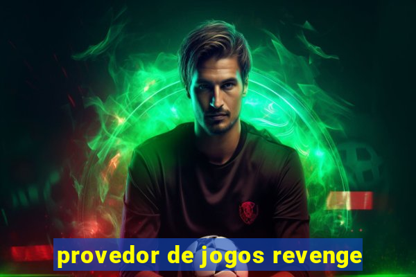 provedor de jogos revenge