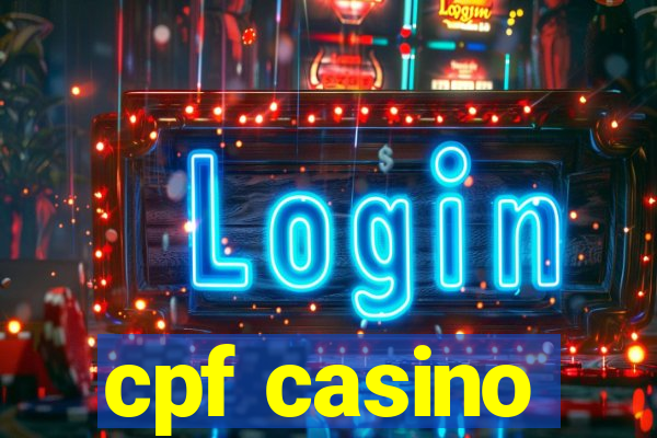 cpf casino