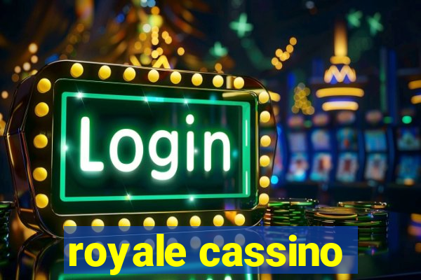 royale cassino