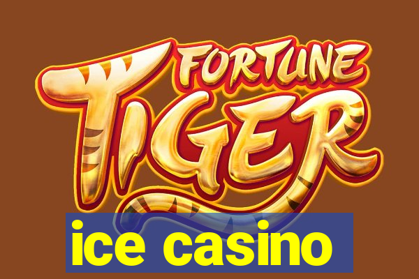 ice casino