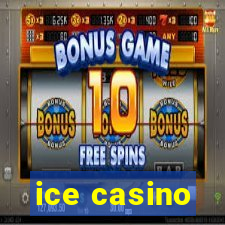 ice casino