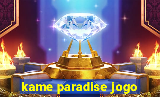 kame paradise jogo