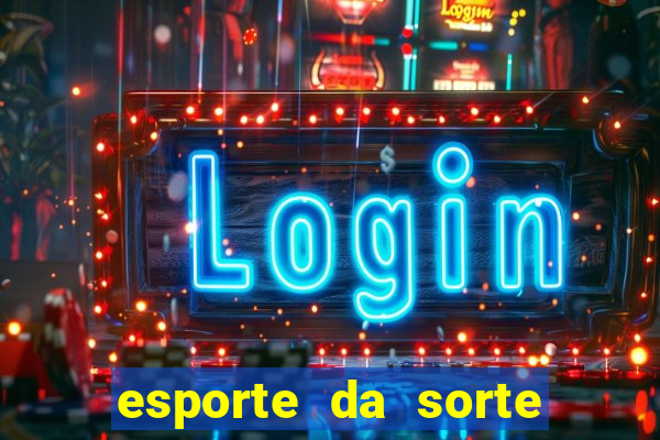 esporte da sorte codigo promocional